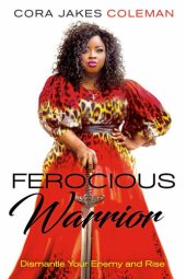 book Ferocious Warrior: Dismantle Your Enemy and Rise