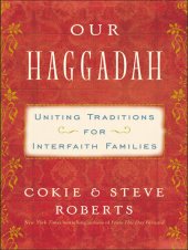 book Our Haggadah: Uniting Traditions for Interfaith Families