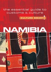 book Namibia--Culture Smart!: The Essential Guide to Customs & Culture