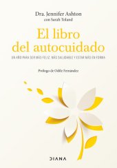 book El libro del autocuidado: Un año para ser más feliz, más saludable y estar más en forma