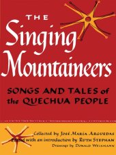 book The Singing Mountaineers: Songs and Tales of the Quechua People