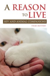 book A Reason to Live: HIV and Animal Companions