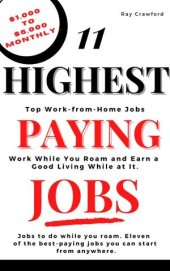 book 11 Highest Paying Jobs: Work from Home While You Roam