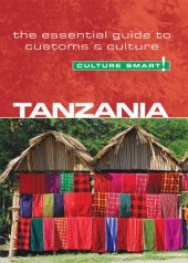 book Tanzania--Culture Smart!: The Essential Guide to Customs & Culture