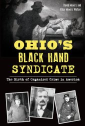 book Ohio's Black Hand Syndicate: The Birth of Organized Crime in America