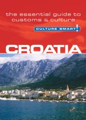 book Croatia--Culture Smart!: The Essential Guide to Customs & Culture