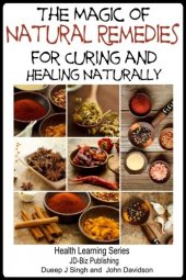 book The Magic of Natural Remedies for Curing and Healing Naturally