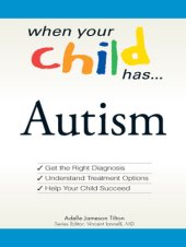 book When Your Child Has . . . Autism