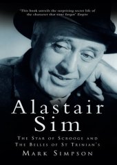 book Alastair Sim: The Star of Scrooge and The Belles of St Trinian's