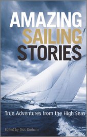 book Amazing Sailing Stories: True Adventures from the High Seas