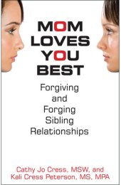 book Mom Loves You Best: Forgiving and Forging Sibling Relationships