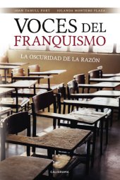 book Voces del franquismo: La oscuridad de la razón