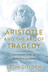 book Aristotle and the Arc of Tragedy