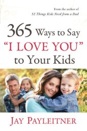 book 365 Ways to Say "I Love You" to Your Kids