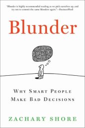 book Blunder: Why Smart People Make Bad Decisions