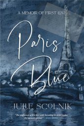 book Paris Blue: A Memoir of First Love