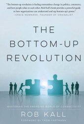 book The Bottom-Up Revolution: Mastering the Emerging World of Connectivity