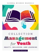 book Collection Management for Youth: Equity, Inclusion, and Learning: Equity, Inclusion, and Learning