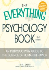 book The Everything Psychology Book: Explore the human psyche and understand why we do the things we do