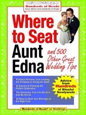 book Where to Seat Aunt Edna?: And 824 Other Great Wedding Tips