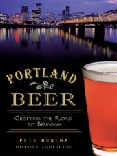 book Portland Beer: Crafting the Road to Beervana