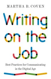 book Writing on the Job: Best Practices for Communicating in the Digital Age