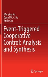 book Event-Triggered Cooperative Control: Analysis and Synthesis