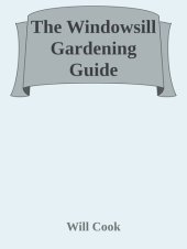 book The Windowsill Gardening Guide: The Fun and Simple Way to Grow Food at Home in Any Climate