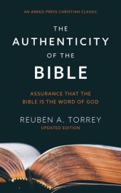 book The Authenticity of the Bible: Assurance that the Bible is the Word of God