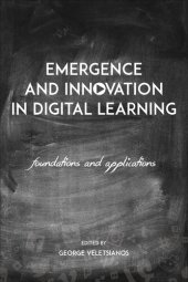 book Emergence and Innovation in Digital Learning: Foundations and Applications