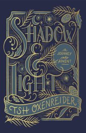 book Shadow and Light: A Journey into Advent