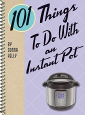 book 101 Things to do with an Instant Pot