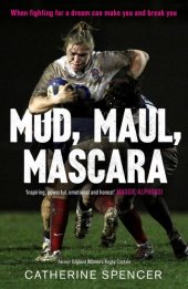 book Mud, Maul, Mascara: When fighting for a dream can make you and break you