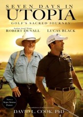 book Seven Days in Utopia: Golf's Sacred Journey