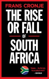 book The Rise or Fall of South Africa: Latest scenarios