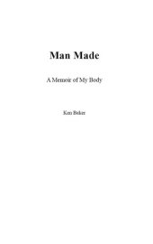 book Man Made: A Memoir