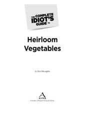 book The Complete Idiot's Guide to Heirloom Vegetables