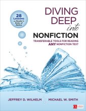 book Diving Deep Into Nonfiction, Grades 6-12: Transferable Tools for Reading ANY Nonfiction Text