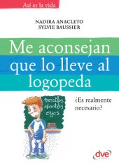 book Me aconsejan que lo lleve al logopeda