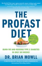 book The ProFAST Diet: Burn Fat and Reverse Type 2 Diabetes in Only Six Weeks