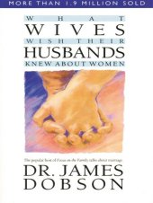 book What Wives Wish Their Husbands Knew about Women