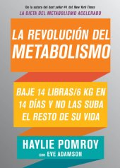 book La revolución del metabolismo: Baje 14 libras en 14 días y no las suba el resto de su vida