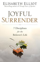 book Joyful Surrender: 7 Disciplines for the Believer's Life