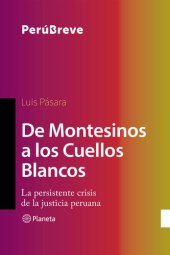 book De Montesinos a los Cuellos Blancos: La persistente crisis de la justicia peruana