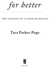 book For Better: The Science of a Good Marriage