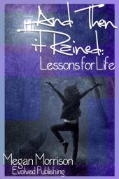 book And Then it Rained: Lessons for Life