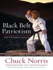 book Black Belt Patriotism: How To Reawaken America