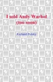 book I Sold Andy Warhol (Too Soon): A Memoir