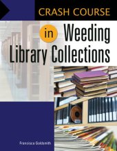 book Crash Course in Weeding Library Collections