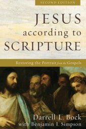 book Jesus According to Scripture: Restoring the Portrait from the Gospels